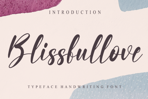Blissfullove: A Friendly Handwritten Typeface for Editorial Design