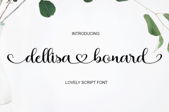 Dellisa Bonard: A Romantic Script Font That Elevates Brand Voice