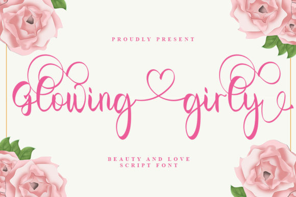 Glowing Girly: A Romantic Script Typeface for Digital Brand Magic